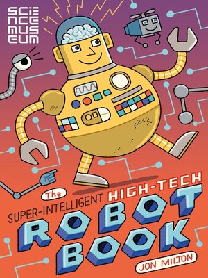 cover image of The Super-Intelligent, High-tech Robot Book